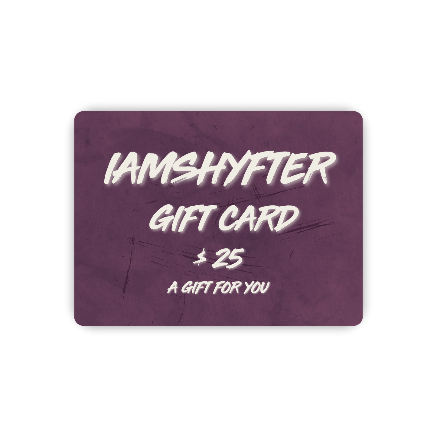 IAMSHYFTER OFFICIAL STORE GIFT CARD