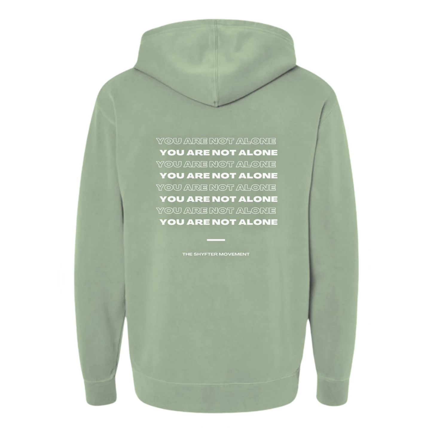 YOU ARE NOT ALONE HOODIE (PRE-ORDER ONLY)