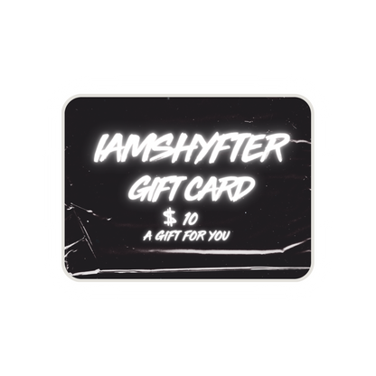 IAMSHYFTER OFFICIAL STORE GIFT CARD