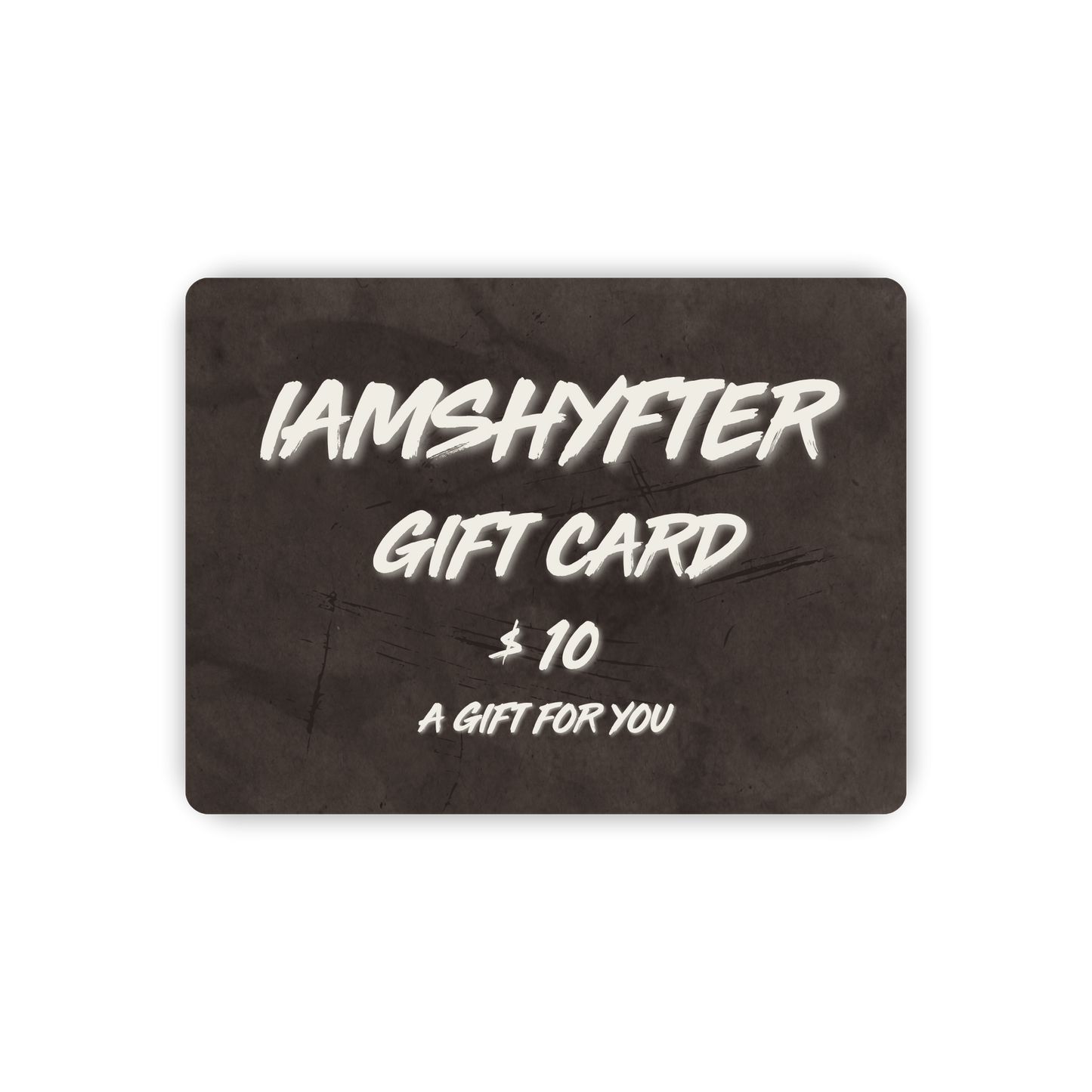 IAMSHYFTER OFFICIAL STORE GIFT CARD
