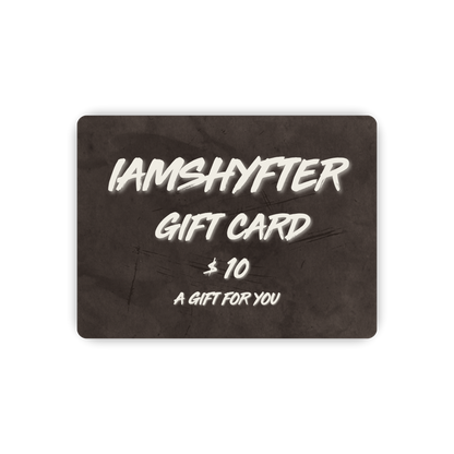 IAMSHYFTER OFFICIAL STORE GIFT CARD