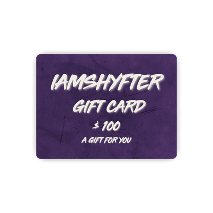 IAMSHYFTER OFFICIAL STORE GIFT CARD